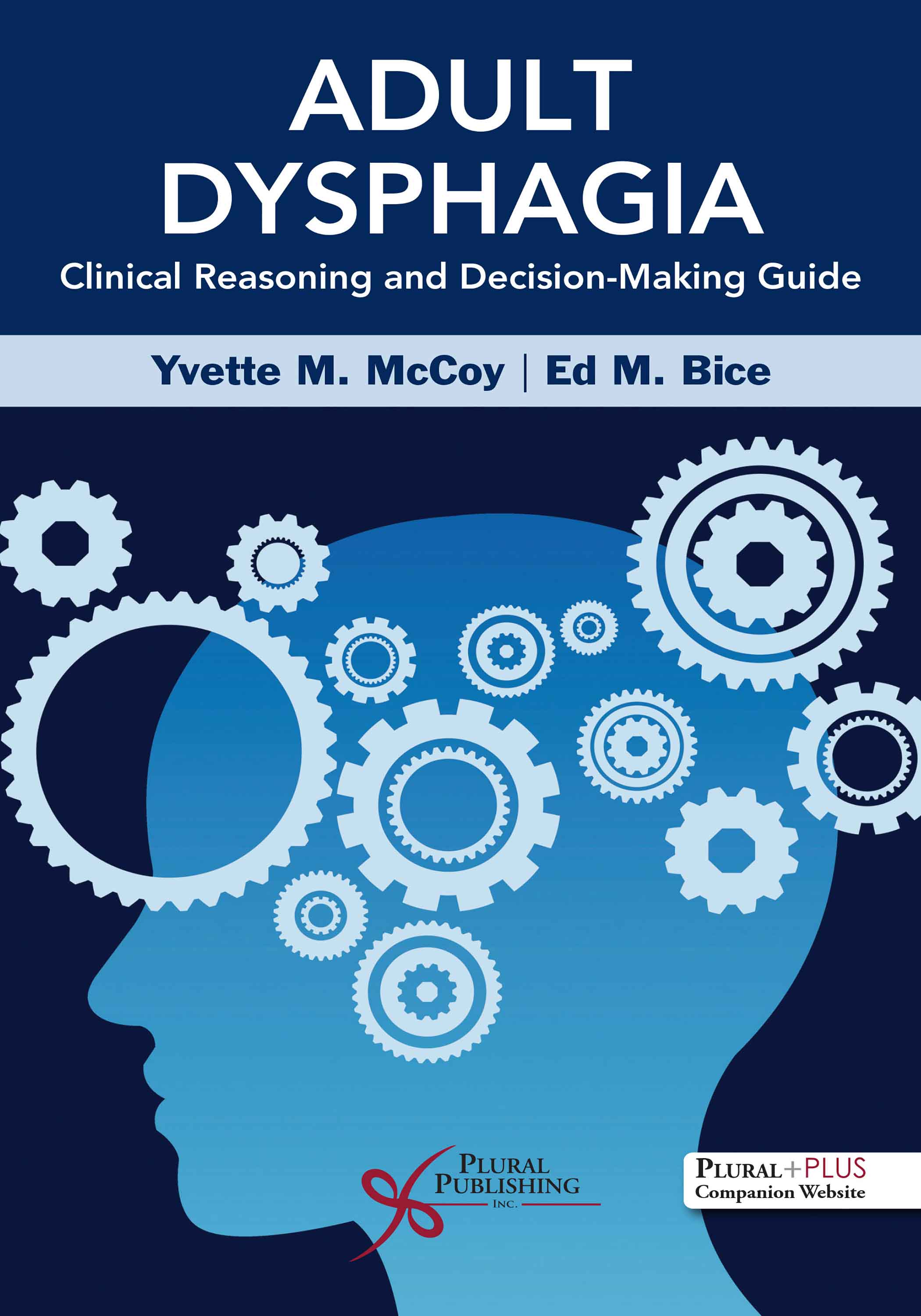  Adult Dysphagia Clinical Reasoning and Decision-Making Guide