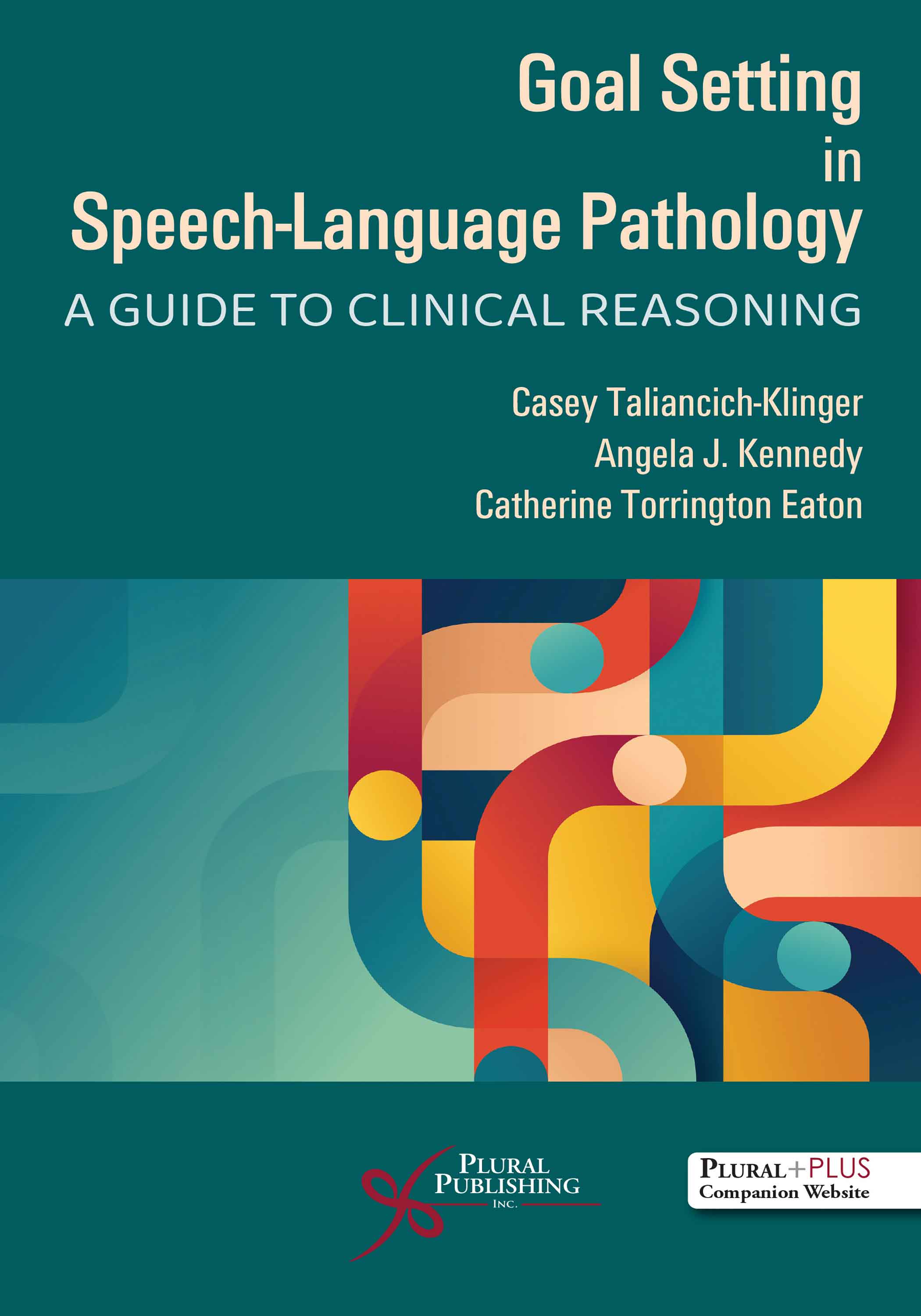  Goal Setting in Speech-Language Pathology - A Guide to Clinical Reasoning